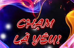 CHAM LA YEU.JPG