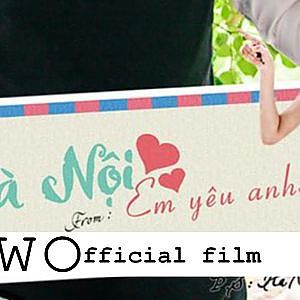 [Phim ngắn] Hà Nội, Em Yêu Anh (Hanoi, I Love You) - MoWo - YouTube