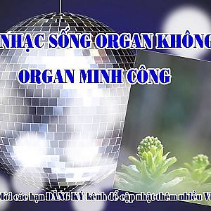 Liên Khúc Nhạc Sống Organ hay nhất 2017 . Vó Ngựa Trên Đồi Cỏ Non ( organ Minh Công ) - YouTube