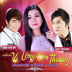 Dương Hồng Loan mới nhất 2016 - Album Vì Lòng Còn Thương - YouTube
