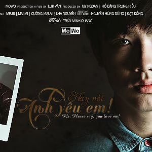 [Phim] Hãy Nói: Anh Yêu Em - MoWo - YouTube