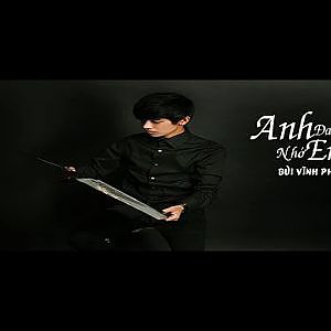 Anh Đang Nhớ Em - Bùi Vĩnh Phúc (Video Lyrics - Full HD) - YouTube