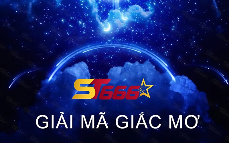 ST666 giải mã giấc mơ: Nằm mơ thấy nhiều thứ có ý nghĩa ra sao?